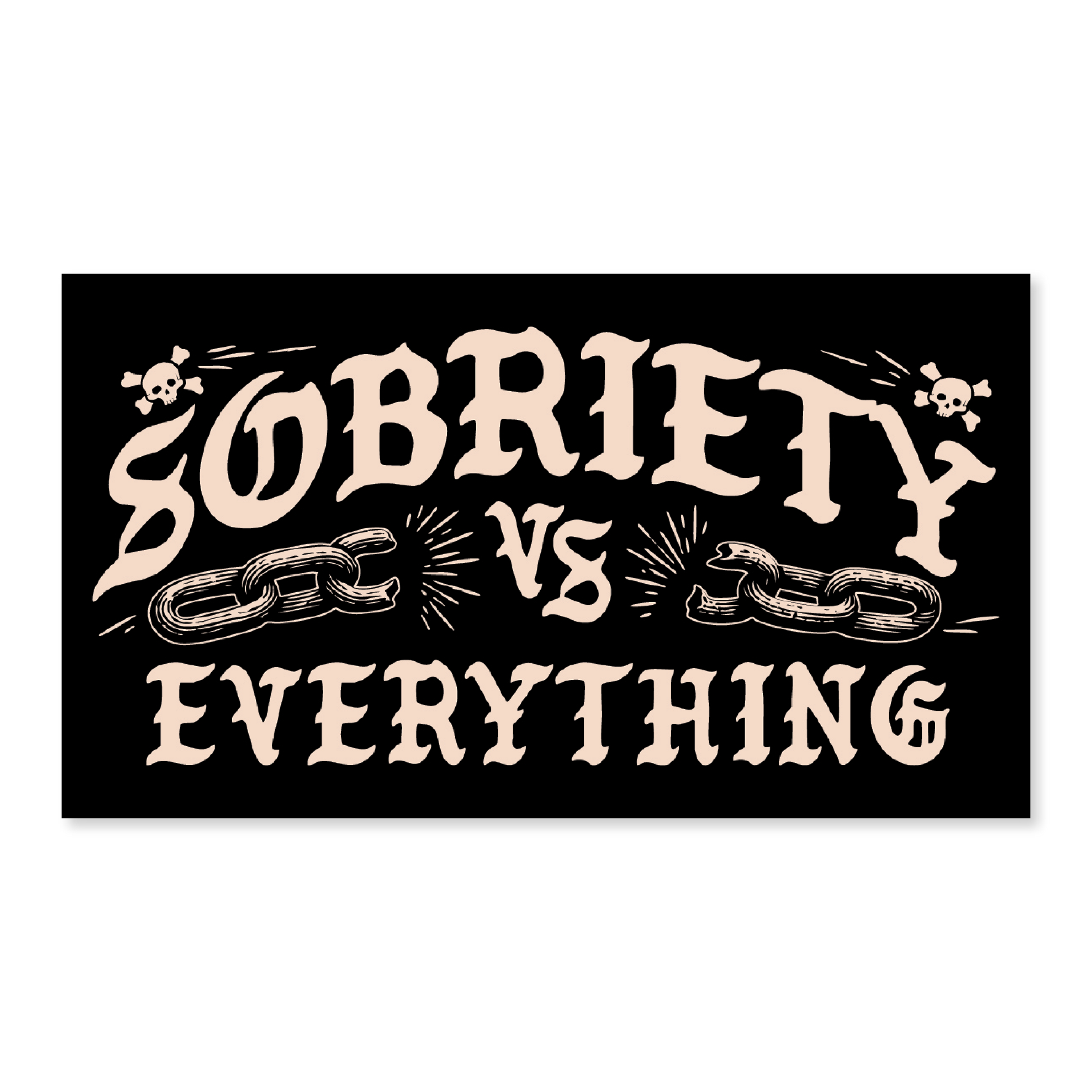 Sobriety VS Everything Decal Sticker