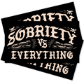 Sobriety VS Everything Decal Sticker