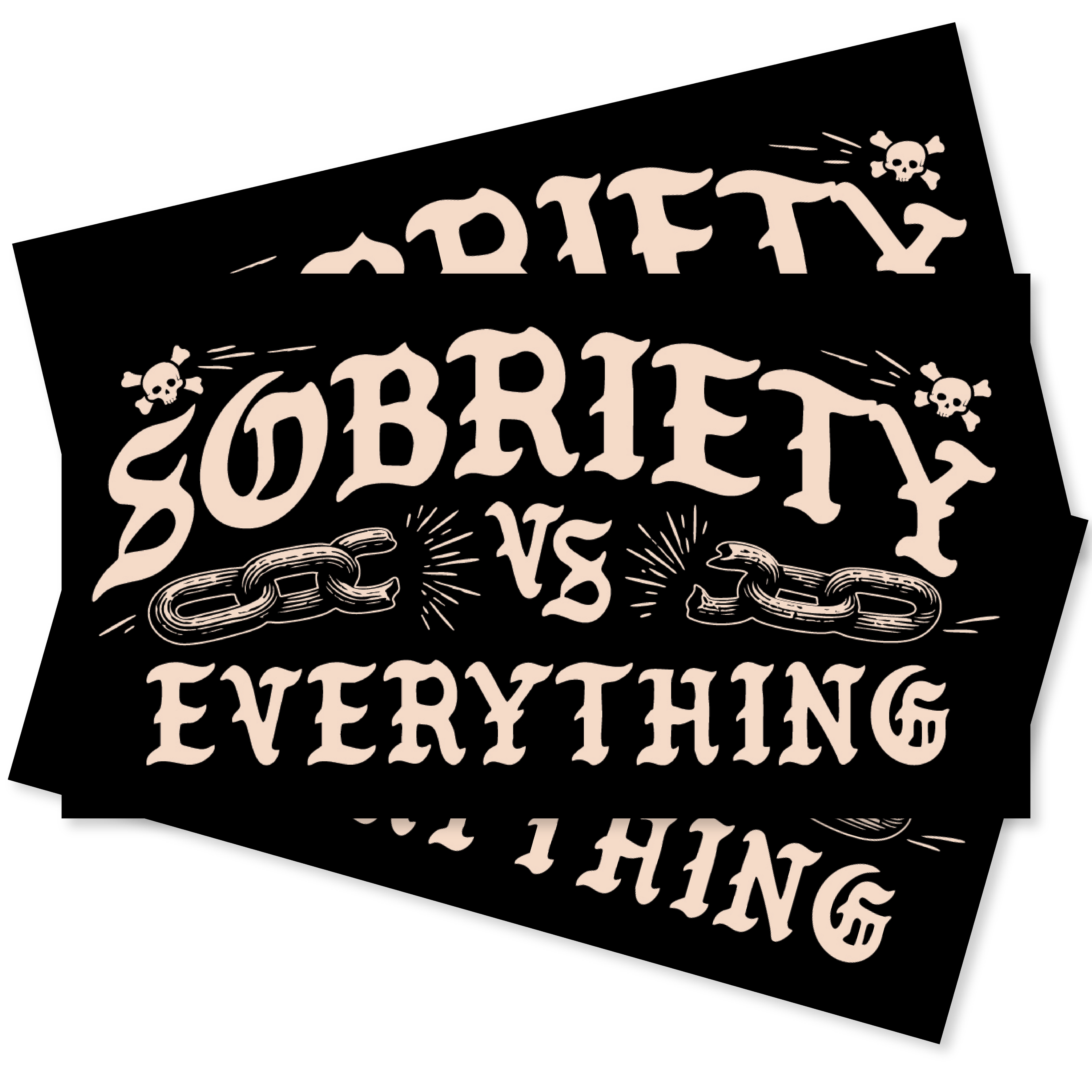 Sobriety VS Everything Decal Sticker